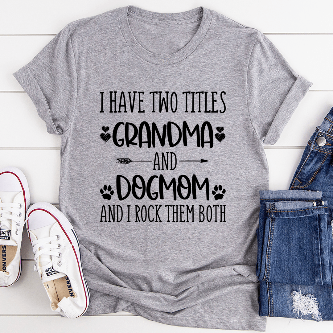 Grandma & Dogmom T-Shirt - VintageVp
