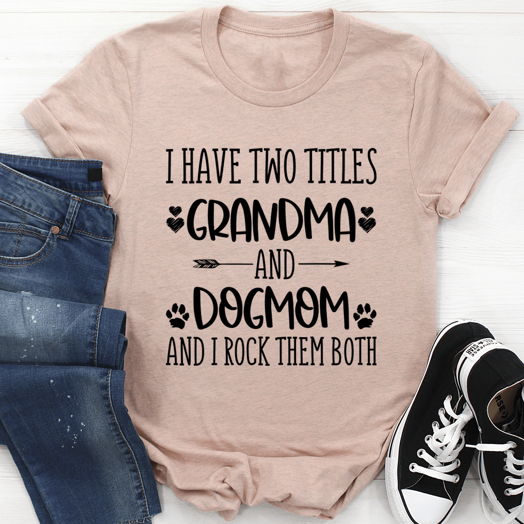 Grandma & Dogmom T-Shirt - VintageVp